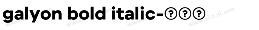 galyon bold italic字体转换